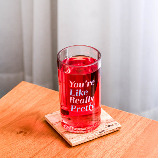 Vaso individual - You're Like Really Pretty